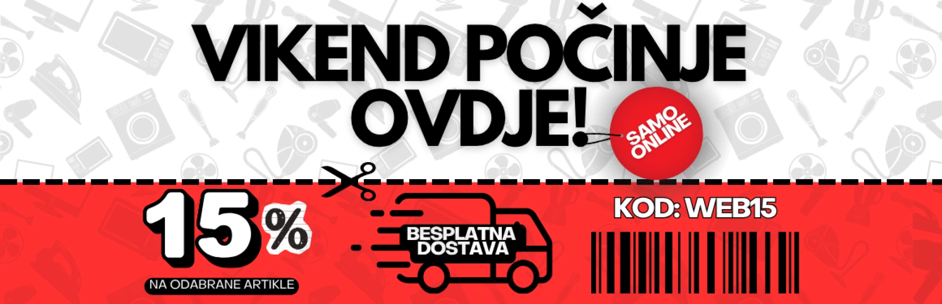  Iskoristi kupon WEB15 i ostvari 15% popusta